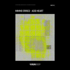 Download track Acid Heart Mimmo Errico