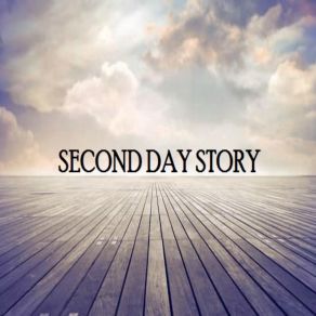 Download track Save Me Second Day Story