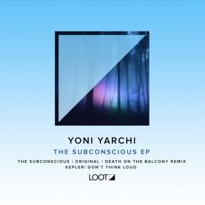 Download track The Subconscious Yoni Yarchi