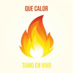 Download track Que Calor Tamo En Vivo