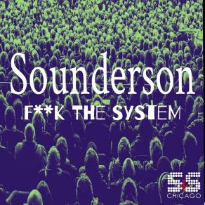 Download track F * * K The System (L-Gil Remix) Sounderson