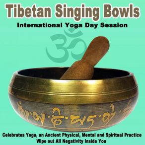 Download track Celebrates Yoga, An Ancient Physical, Mental And Spiritual Practice (Tibetan Singing Bowls 1st 2019 Session) Tibetan Singing Bowls