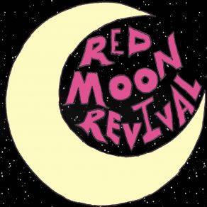 Download track Till I Get My Way Red Moon Revival