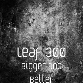 Download track Get That Bag Leaf 300