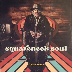 Download track Squareneck Soul Andy Hall