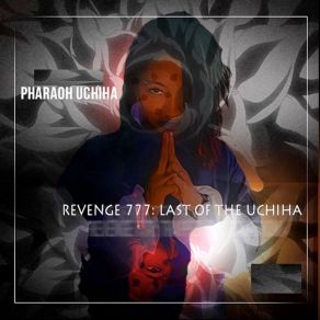 Download track If It's Too Late Pharaoh Uchiha