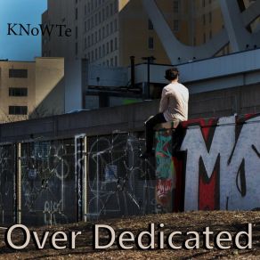 Download track Over Dedicated KnowteAdversity