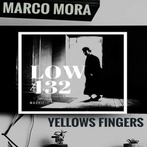 Download track Yellows Fingers Marco Mora