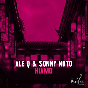 Download track Hiamo (Radio Edit) Ale Q, Sonny Noto