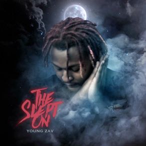 Download track The Slept On Young Zav