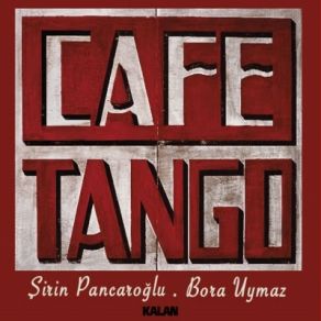 Download track Tango Turco Şirin Pancaroğlu, Bora Uymaz