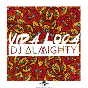 Download track Vida Loca DJ Almighty