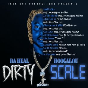 Download track Dirty Scale Da Real Boogalou