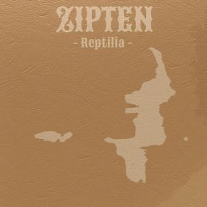 Download track Reptilia Zipten