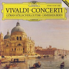 Download track Concerto For 2 Mandolins String And Basso Continuo In G Major RV 532 - 3. Al... Göran Söllscher, Camerata Bern