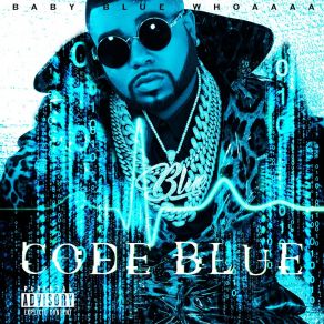 Download track Hot Boi BABY BLUE WHOAAAA