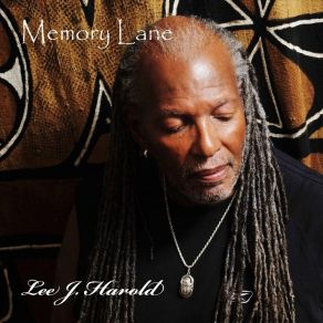 Download track Memory Lane Lee J Harold