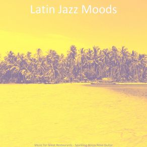 Download track Carefree Ambience For Fiestas Latin Jazz Moods