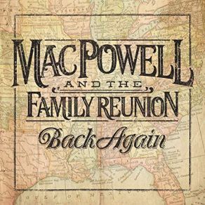 Download track What I Came Here For Mac Powell, Family Reunion