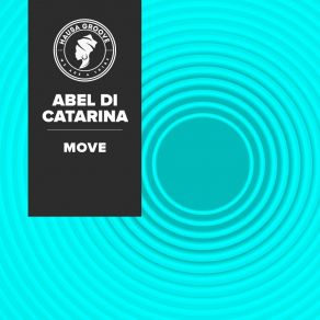 Download track Move (Instrumental Mix) Abel Di Catarina