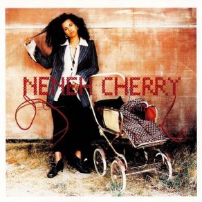 Download track I Ain't Gone Under Yet Neneh Cherry