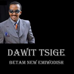 Download track Yagerae Lidge Dawit Tsige