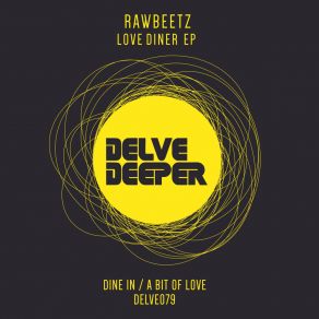 Download track Dine In (Original Mix) RawBeetz