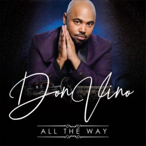 Download track All The Way Don Vino