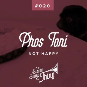 Download track Not Happy Phos Toni