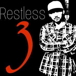 Download track You Ain't Gotta Lie Restless