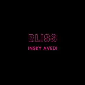 Download track Bliss Insky Avedi