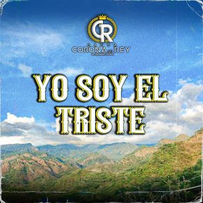 Download track Yo Soy El Triste Banda Corona Del Rey