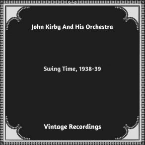 Download track Rehearsin' For A Nervous Breakdown John Kirby And His Orchestra