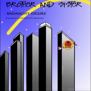 Download track Midnight Desire Brother Sister