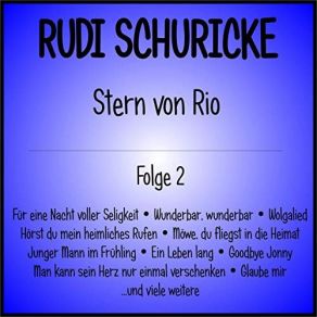 Download track Ich Werde Jede Nacht Von Ihnen Träumen Rudi Schuricke