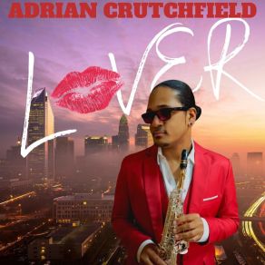 Download track Lover Adrian Crutchfield