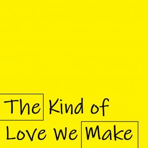 Download track The Kind Of Love We Make (Speed Up Remix) Sarnuis