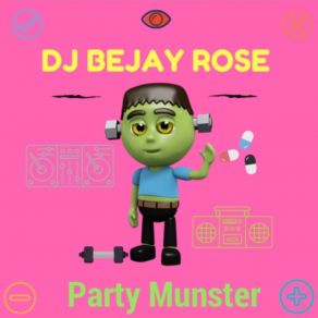 Download track Party Munster DJ Bejay Rose