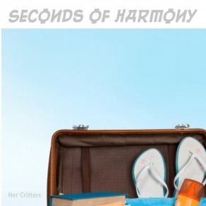 Download track Seconds Of Harmony Her Critters