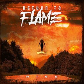 Download track Rise Return To Flame