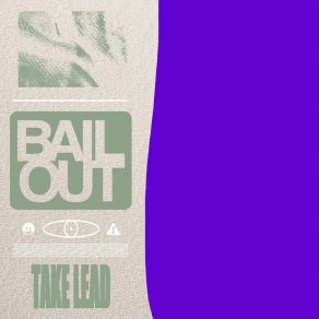 Download track Bail Out Take Lead