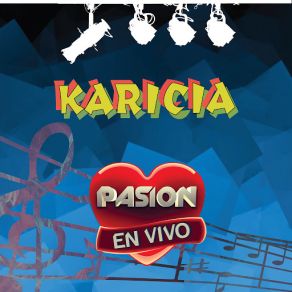 Download track Ella No Supo Querer (En Vivo En Pasión) Karicia