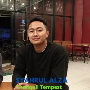 Download track Tranquil Tempest Syahrul Alza