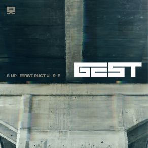 Download track Superstructure Gest