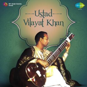 Download track Raga Mishra Khamaj-Alap Vilayat Khan