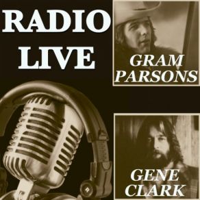 Download track She Once Lived Here - Live Gene Clark, Gram Parsons