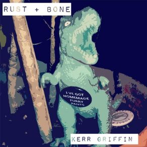 Download track Nothin' To Prove Kerr Griffin