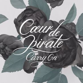 Download track Carry On (Liam Keegan Instrumental) Cœur De Pirate