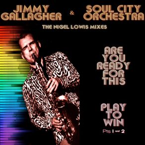 Download track Are You Ready For This (Nigel Lowis Mix) The Soul City Orchestra