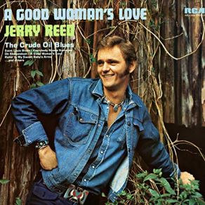 Download track A Good Woman's Love Jerry Reed